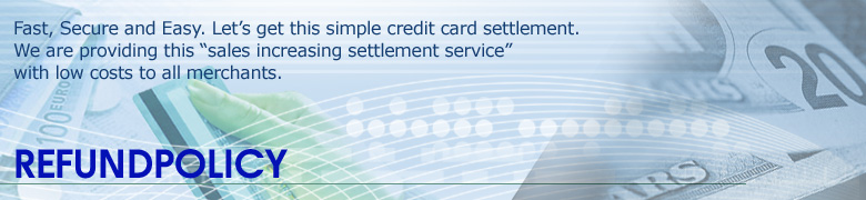 Fast, Secure and Easy. Let’s get this simple credit card settlement. We are providing this “sales increasing settlement service” with low costs to all merchants.